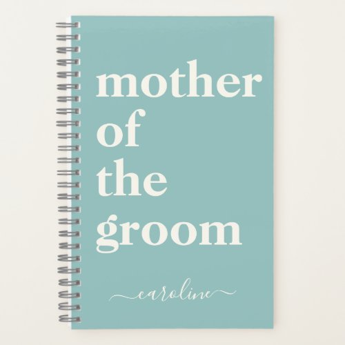 Mother of the Groom Modern Custom Eggshell Blue Notebook