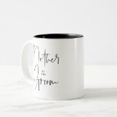 Mother of the Groom Modern Two-Tone Coffee Mug (Front Left)