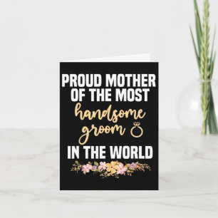 Mother Of The Groom Most Handsome Mother's Day Wed Card