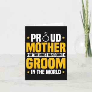 Mother Of The Groom Most Handsome Wedding Mother's Card
