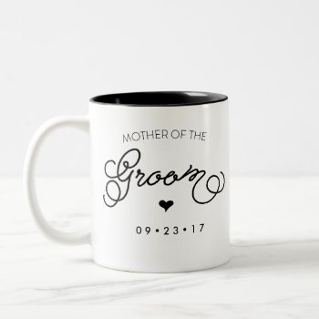 Mother Of The Groom Mug Personalize Your Date by KarisGraphicDesign at Zazzle