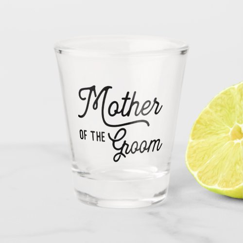 Mother of the Groom Personalized Wedding  Shot Glass