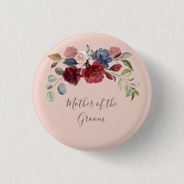 Mother of the Groom Rustic Burgundy Floral Custom Button (Front)