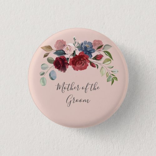 Mother of the Groom Rustic Burgundy Floral Custom Button