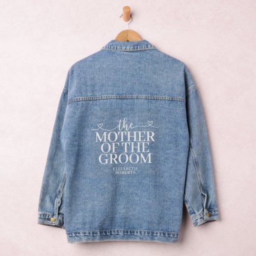 Mother of the Groom Script Hearts Bold Wedding Denim Jacket