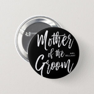 Mother of the Groom   Script Style Custom black Button