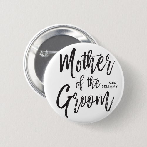 Mother of the Groom  Script Style Custom Wedding Button
