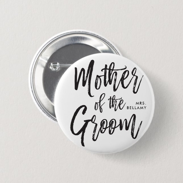 Mother of the Groom | Script Style Custom Wedding Button (Front & Back)