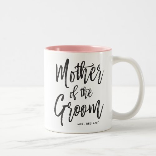 Mother of the Groom  Script Style Custom Wedding Two_Tone Coffee Mug