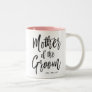 Mother of the Groom | Script Style Custom Wedding Two-Tone Coffee Mug