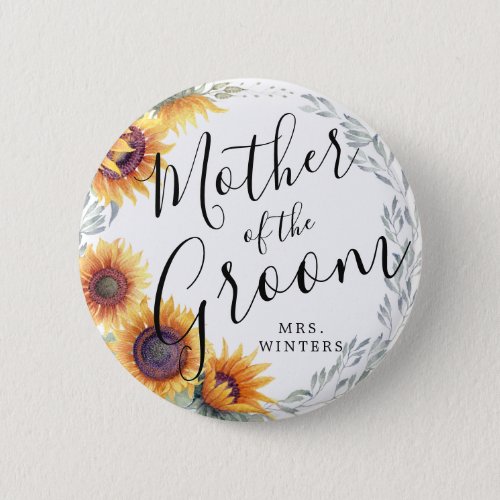 Mother of the Groom  Sunflower Florals Wedding Button