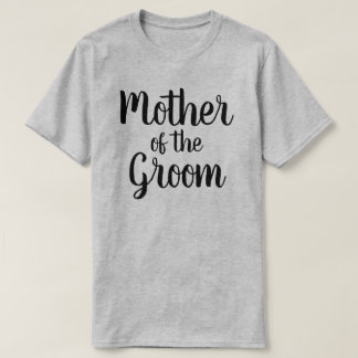 Mother of the Groom T-Shirt