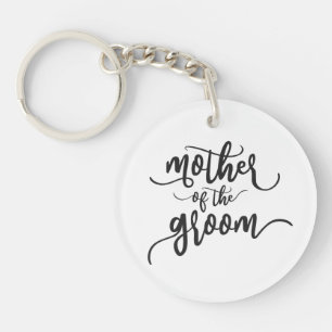 Mother of the Groom Wedding Calligraphy   Keychain