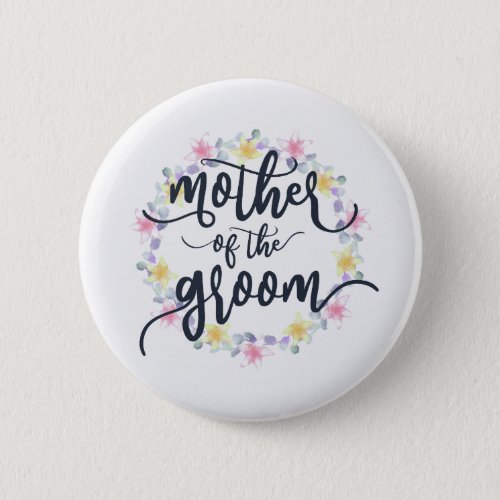 Mother of the Groom Wedding Calligraphy Pin Button