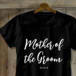 Mother of the Groom Wedding Custom Black White T-Shirt<br><div class="desc">Make Mom feel special with a unique custom t-shirt! A simple and stylish design featuring trendy script lettering,  and personalized with the mother of the groom's name,  wedding date,  location or other text. A lovely gift for a bachelorette party,  wedding shower or celebration weekend! Colors: black and white.</div>