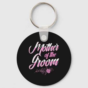 Mother Of The Groom Wedding Day Bachelorette Party Keychain