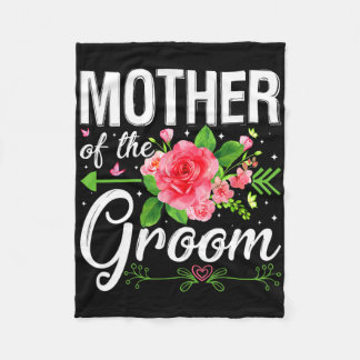 Mother Of The Groom Wedding Engagement Mother's Da Fleece Blanket