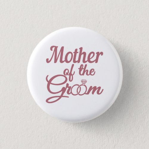 Mother Of The Groom Wedding Family Matching Button