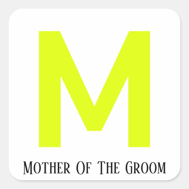 Mother Of The Groom Wedding Fluorescent Yellow  Square Sticker (Front)