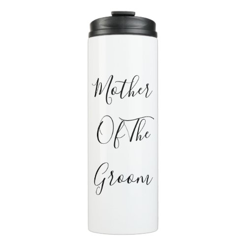 Mother Of The Groom Wedding Gift Favor Modern Cool Thermal Tumbler