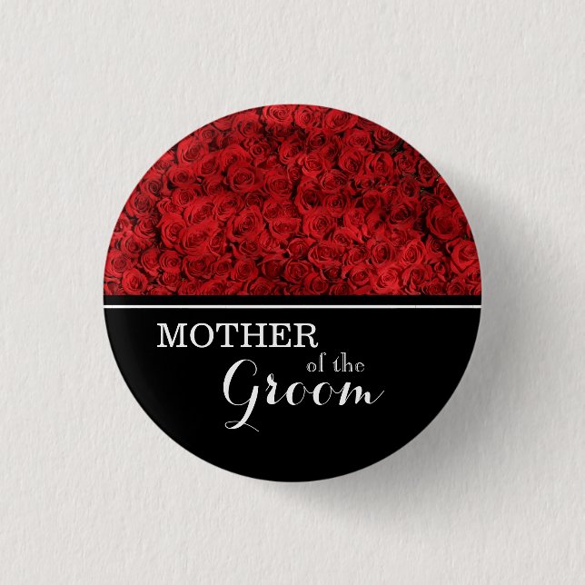 "Mother of The Groom" Wedding Red Roses Button (Front)