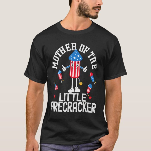 Mother Of The Little Firecracker  4th Of July Fire T-Shirt (Front)