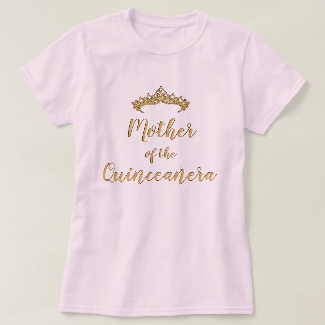 Mother of the Quinceanera Tiara Shirt (Design Front)