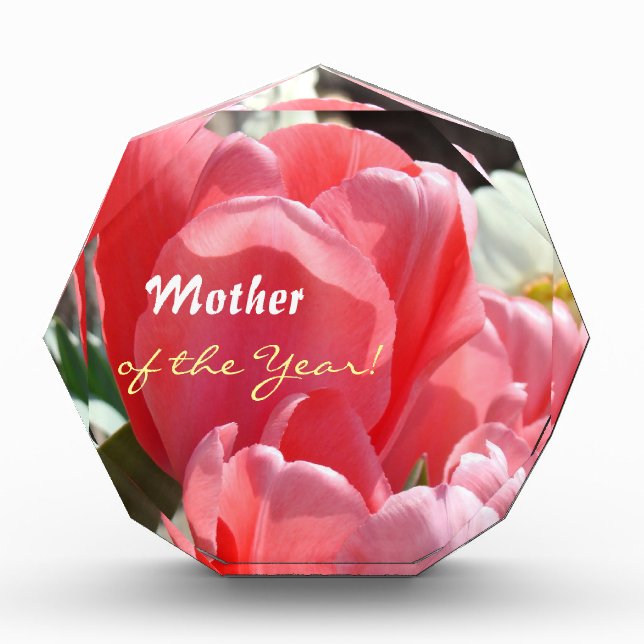 Mother of the Year! award Plaque Pink Tulips (Front)