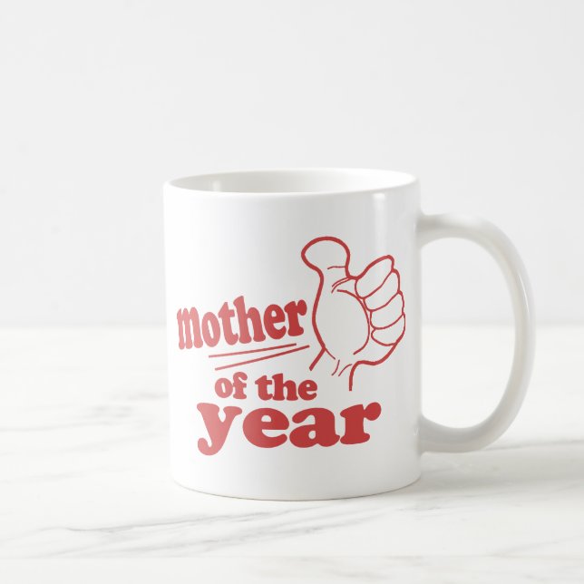 Mother of the Year Coffee Mug (Right)