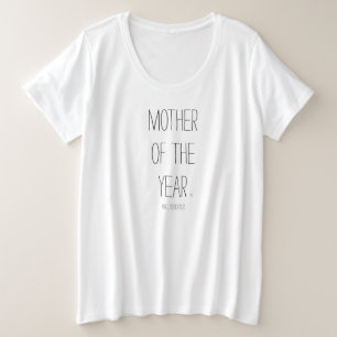 Mother of the Year® (No, Seriously) T-Shirt