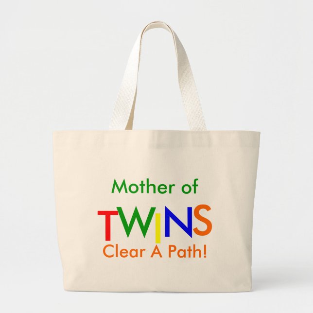 Mother of TWINS  Clear A Path! Large Tote Bag (Front)