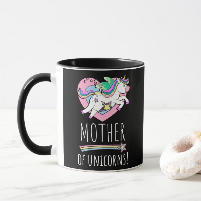 Mother Of Unicorns! Mug (With Donut)