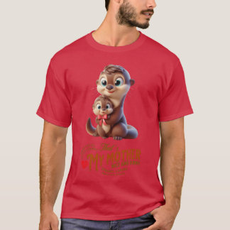 mother otter with her little son friends T-Shirt