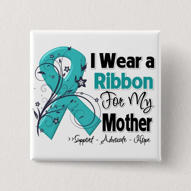 Mother - Ovarian Cancer Ribbon Pinback Button (Front)