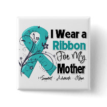 Mother - Ovarian Cancer Ribbon Pinback Button