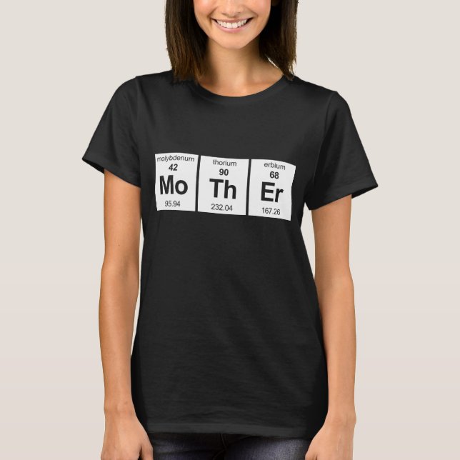 MoThEr Periodic Table T-Shirt (Front)