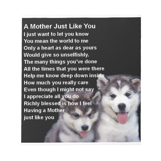 Mother Poem - Husky Dogs Designs Notepad (Front)