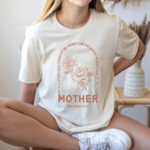 Mother proverbs 31 25 T_Shirt