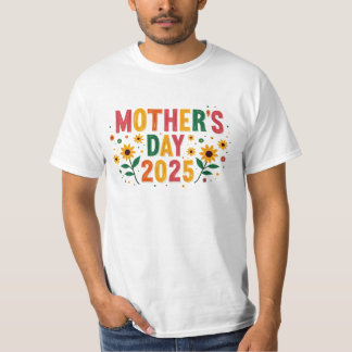 Mother’s Day 2025 Flower Theme Apparel T-Shirt