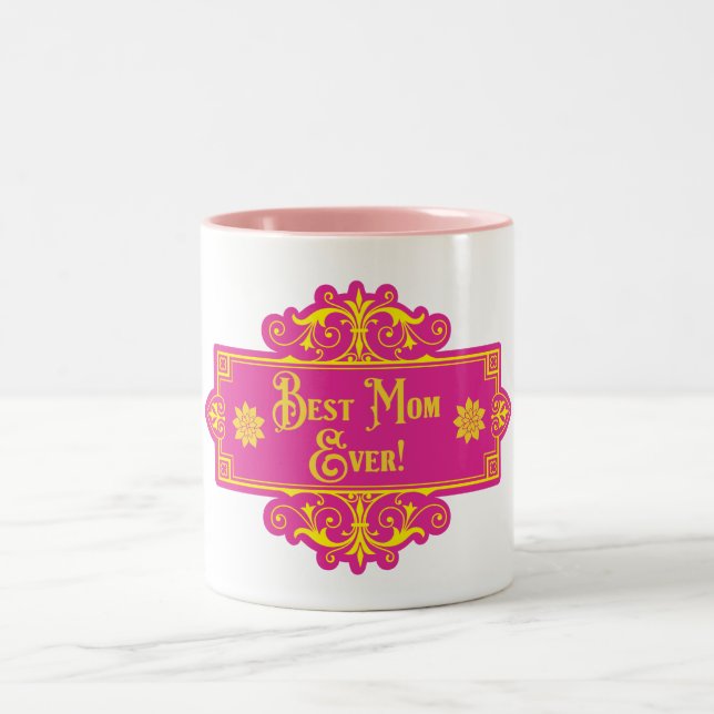 Mother’s Day “Best Mom Ever” Two-Tone Coffee Mug (Center)
