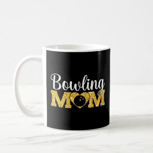 Mother s Day Bowling Mom  Sport Bowling  Coffee Mug