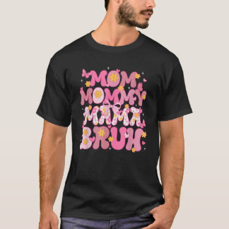 Mother s Day Mom Mommy Mama Bruh Pink Coquette Bow T-Shirt