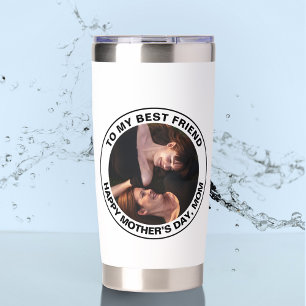 Mother’s Day My Best Friend Custom Photo Insulated Tumbler