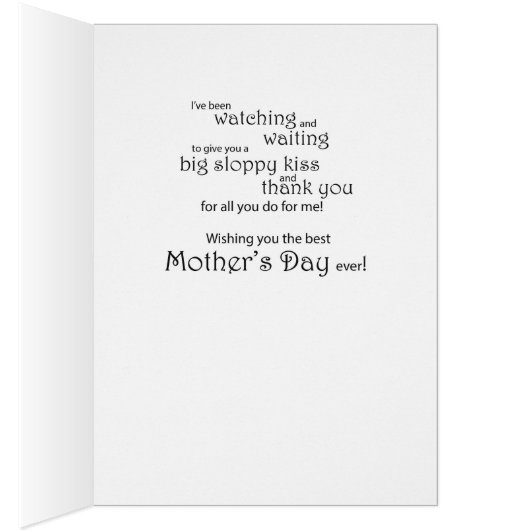 Mother’s Day Thanks From Dog Watching Out Window (Inside (Right))