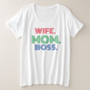 Mother’s Day wife mom boss T-shirt