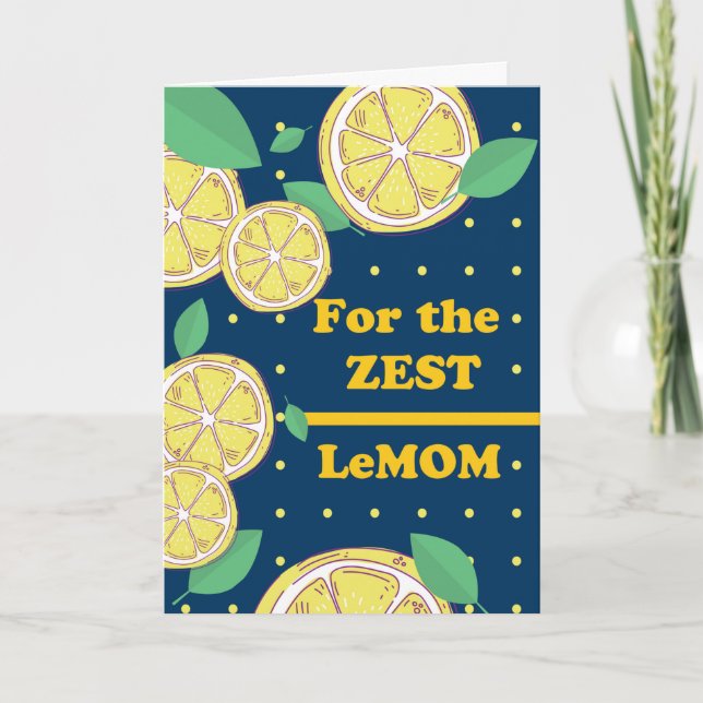 Mother’s Day Zest LeMOM Best Mom Ever Lemons Card (Front)