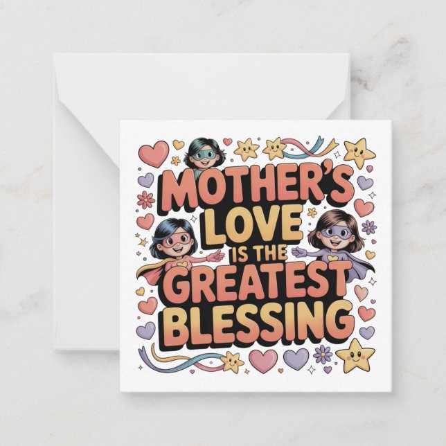 Mother’s Love Is The Greatest Blessing Note Card (Front)
