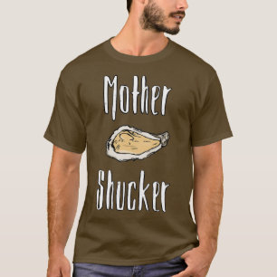 Mother Shucker Essential TShirt