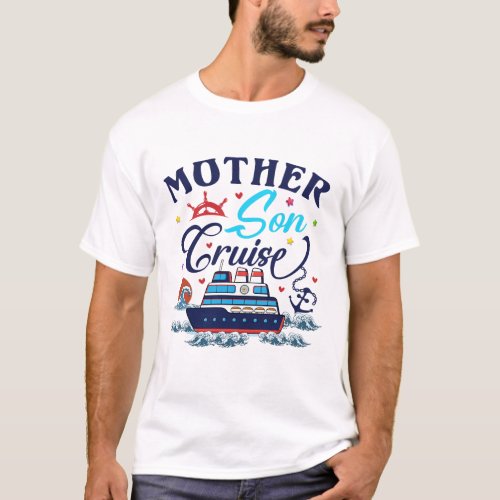 Mother Son Cruise 2023 Family Vacation Mom Son  T_Shirt