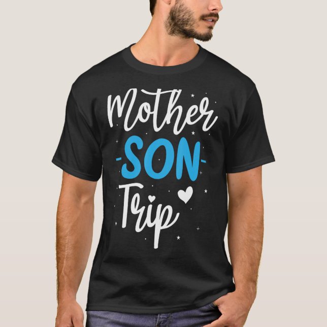 Mother Son Trip Summer Family Vacation Trip Cruise T-Shirt (Front)
